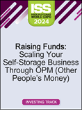 Video Pre-Order - Raising Funds: Scaling Your Self-Storage Business Through OPM (Other People’s Money)